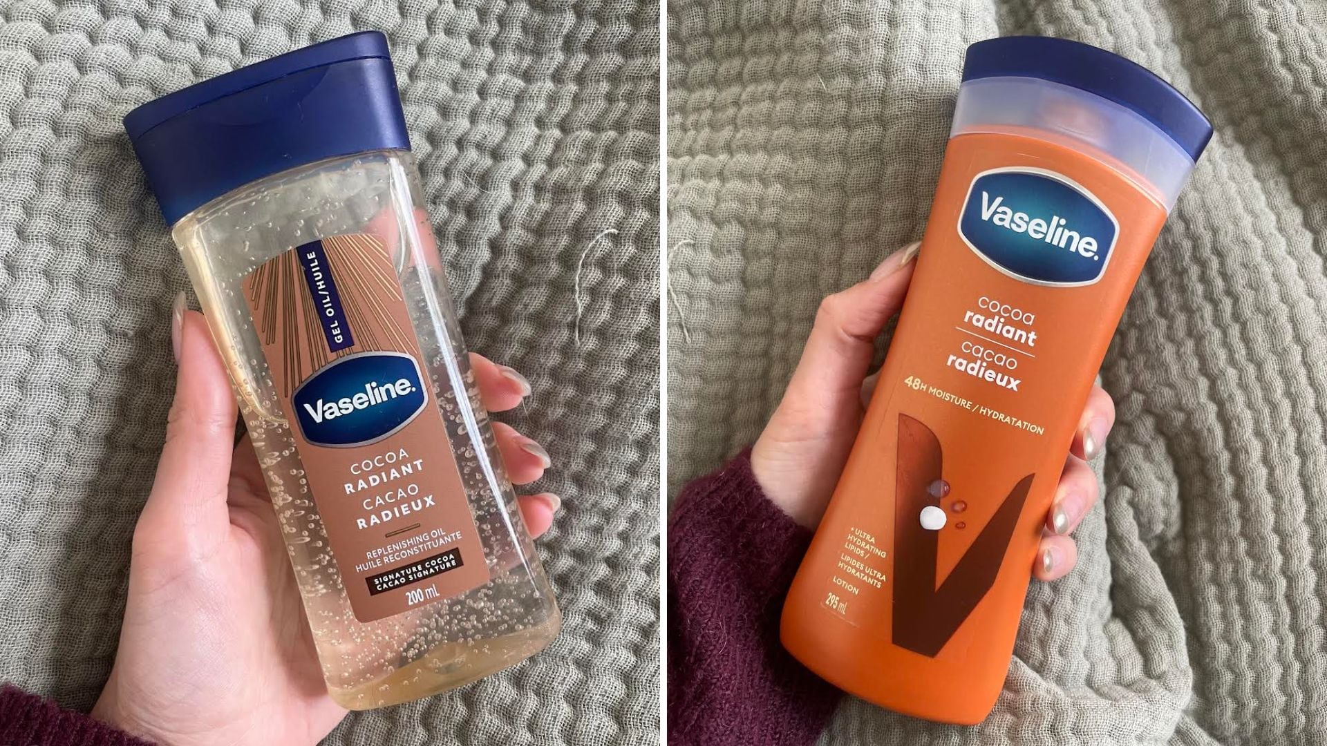 Vaseline body oil and Vaseline lotion.